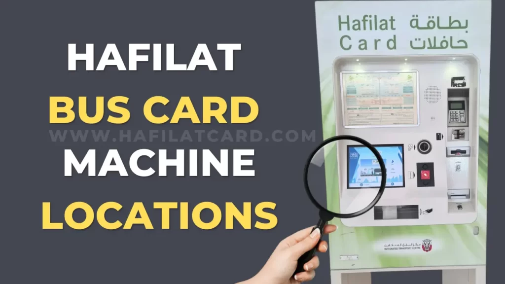 Hafilat Card Machine Locations